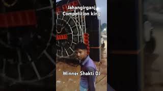 Shakti dj jahagir ganj ambedkar nagar competition winner Shakti dj king of jahagir ganj [upl. by Lejna]