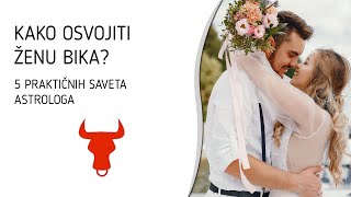 Kako osvojiti Ženu Bika  5 praktičnih saveta astrologa  Žena Bik ljubav [upl. by Nelak]