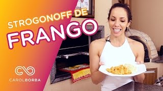 Strogonoff de Frango Fit  Receitas FIT com Carol [upl. by Laehcimaj]