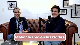 MALINCHÍSMO EN LAS BODAS  Bodeando Brides Podcast [upl. by Alric95]