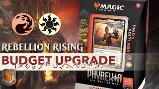 “Rebellion Rising” Budget Upgrade Guide  Phyrexia All Will Be One  The Command Zone 510  Magic [upl. by Ellerrehc854]