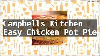 Recipe Campbells Kitchen Easy Chicken Pot Pie [upl. by Ardnazil868]