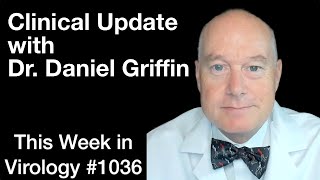 TWiV 1036 Clinical update with Dr Daniel Griffin [upl. by Artinad]