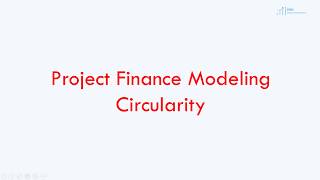 Circularity in Project Finance Model  Financial Modeling [upl. by Herbert]