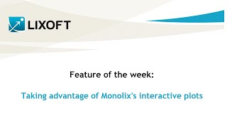 Feature of the week 01 Taking advantage of Monolixs interactive plots [upl. by Waylin620]