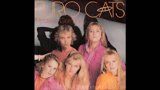 Euro Cats  Made In Germany 1987 [upl. by Yeh105]