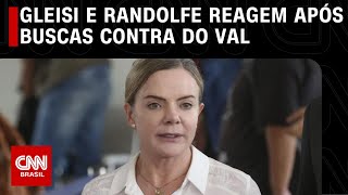 Gleisi e Randolfe reagem após buscas contra o senador Marcos do Val  CNN ARENA [upl. by Nomit]