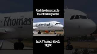 Saddest moments in aviation part 9 Last Thomas Cook flight [upl. by Rigdon]