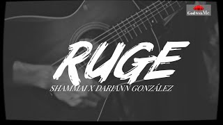 Shammai x Dariann González  Ruge Letra [upl. by Deirdra832]