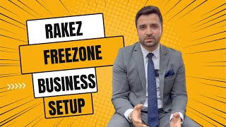 Rakez Freezone Business Setup  Ral Al khamiah Freezone  Dubai Business Setup [upl. by Nerraj]