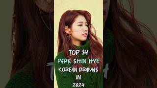 Top 14 Park Shin Hye Korean Dramas In 2024 top14 parkshinhye kdrama fyp dramalist shorts [upl. by Locklin]