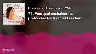 75 Pourquoi enchaîner les protocoles PMA réduit tes chances de grossesse [upl. by Aynas376]