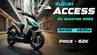 Suzuki Access Electric Scooter 2025  RANGE  450KM  LAUNCH DATE amp Price [upl. by Nilyac]