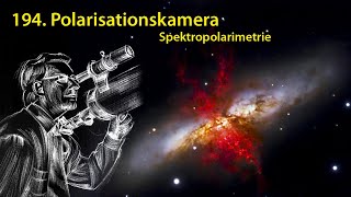 AstronomieTelevision Folge 194– Polarisationskamera Spektropolarimetrie [upl. by Germann]