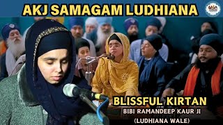 Blissful Kirtan AKJ Samagam Ludhiana 2024  Bibi Ramandeep Kaur Ji Ludhiana Wale [upl. by Llehsram]