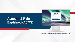 Armatura Credential Management System ACMS Tutorial  Account amp Role Explained [upl. by Methuselah]