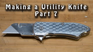 Making a Utility Knife  Part 7 [upl. by Netsuj]