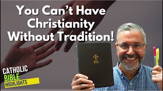 No Tradition Fine NO CHRISTIANITY 13 Verses To Highlight [upl. by Ratna416]