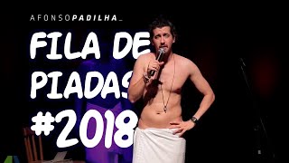 AFONSO PADILHA  FILA DE PIADAS 2018 [upl. by Ultima872]