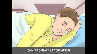 Comment soigner la toux grasse [upl. by Kazimir]