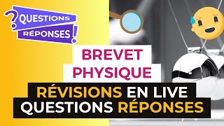 Brevet 2017  Révisions en Live de Physique  Questions Réponses  digiSchool [upl. by Yroj]