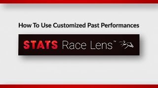 How to use Customized Past Performances in Race Lens [upl. by Shaefer]