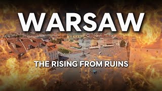 Warsaw  The Rising from Ruins  Exploring Polands Capital City [upl. by Nirahs]