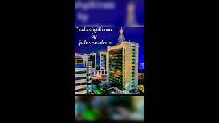 Indashyikirwa by Jules Sentore [upl. by Atilrak]