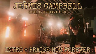 JERVIS CAMPBELL  Intro  Praise Him Forever LIVE In Indianapolis FRONT ROW [upl. by Lupee]