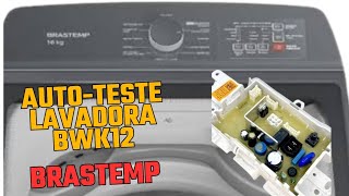 AUTO TESTE LAVADORA BRASTEMP🪛 BWK12 placa regisolucoes 🔧 [upl. by Fabien]