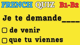 B1B2  FRENCH Indirect Speech  GRAMMAR QUIZ [upl. by Ver575]