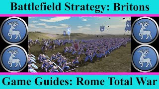 Britons Battlefield Strategy Guide  Game Guides  Rome Total War [upl. by Yolane999]