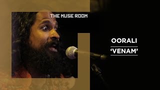 Venam  Oorali  The Muse Room [upl. by Kirat393]