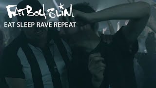 Fatboy Slim Riva Starr amp Beardyman  Eat Sleep Rave Repeat Calvin Harris Remix Official Video [upl. by Polky]