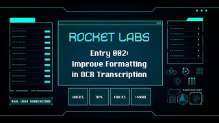 Rocket Labs 002 Improve Formatting in OCR Transcription [upl. by Hayilaa]