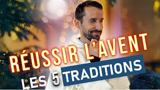 Les 5 TRADITIONS de lAVENT [upl. by Rosenkrantz933]