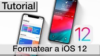 Formatear iPhone o iPad a iOS 12  Instalación limpia Tutorial en español [upl. by Ailis53]