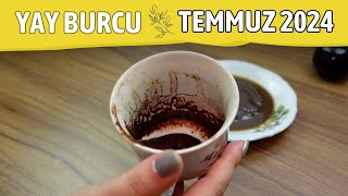 YAY BURCU TEMMUZ 2024 Aylık Burç Yorumları  Kahve Falı [upl. by Ammadas]