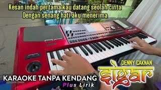 SIGAR Denny Caknan Karaoke Tanpa Kendang Plus Lirik [upl. by Ahsimet609]