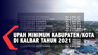 UMK 2021 di Kalbar sama dengan UMK Tahun 2020 hanya Kabupaten Sambas Naik Rp 20 Ribu [upl. by Gorrian]