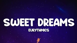 Eurythmics  Sweet Dreams Lyrics [upl. by Gui705]