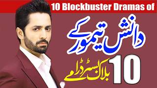 Danish Taimoor 10 Blockbuster Dramas  Danish Taimoor  Hiba Bukhari  Ayeza Khan  Showbiz Pakistan [upl. by Madaih]