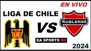 🔴Union Española vs Ñublense en vivo  Liga de Primera Chile [upl. by Yadseut]