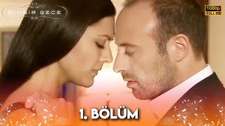 Binbir Gece  1 Bölüm FULL HD [upl. by Nauh988]