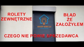 Rolety zewnętrzne  największy błąd zobacz zanim zamówisz [upl. by Reema572]