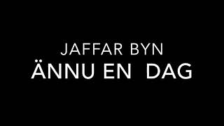 Jaffar Byn  Ännu en dag [upl. by Suvart]