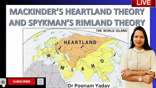 राजनैतिक भुगोल Heartland and Rimland Theory By Mackinder and Spykman  Dr Poonam Yadav [upl. by Pippy321]