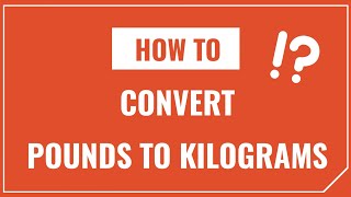 How to Convert Pounds to Kilograms [upl. by Laniger]