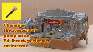 Edelbrock Carburetor Accelerator Pump Replacement [upl. by Akemhs83]