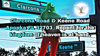 Clarcona Road amp Keene Road Apopka FL 32703 🕎 Repent for the kingdom of heaven is at hand🕊✨️ [upl. by Collie]